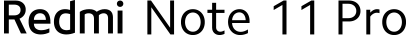 Redmi Note 11 Pro