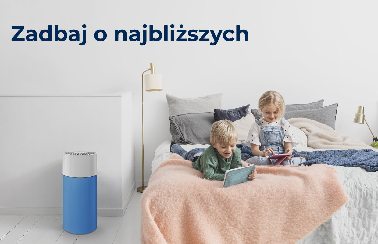 Zadbaj o najbliższych