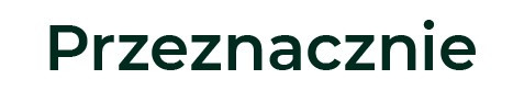 PRZEZNACZENIE 1 PRZEZNACZENIE 1